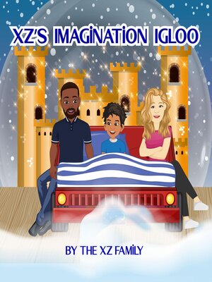 cover image of XZ's Imagination Igloo